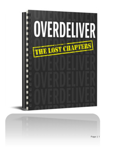 "Overdeliver: The Lost Chapters
