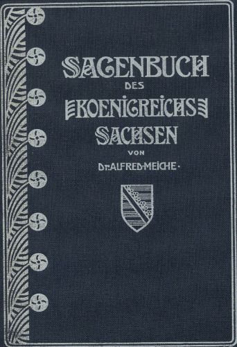 Sagenbuch des Koenigreichs Sachsen. Leipzig 1903