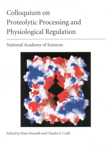 Colloquium on Proteolytic Processing and Physiological Regulation