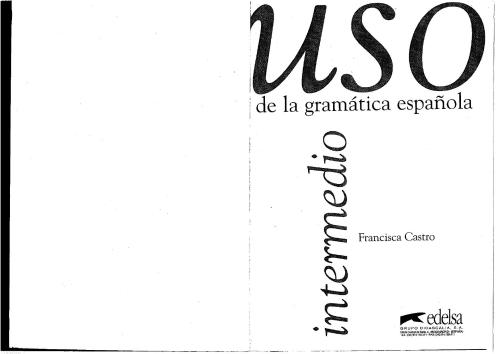 USO De La Gramática Española. Nivel intermedio