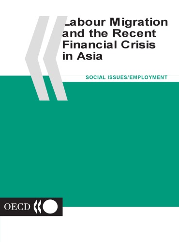 Oecd Proceedings Labour Migration and the Recent Financial Crisis in Asia