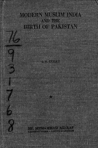 Modern Muslim India and the birth of Pakistan, 1858-1951