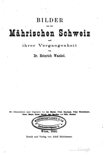 Bilder aus der Mährischen Schweiz und ihrer Vergangenheit