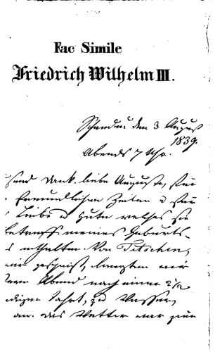 Friedrich Wilhelm III.: Sein Leben, sein Wirken und seine Zeit; ein Erinnerungsbuch für das preußische Volk