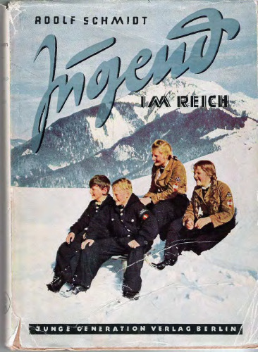 Schmidt, Adolf - Jugend im Reich (1942, 74 Doppels., Scan)