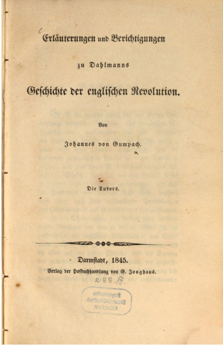 Erläuterungen und Berichtigungen zu Dahlmanns Geschichte der englischen Revolution