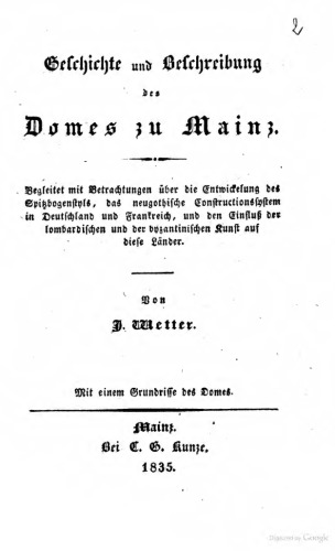 Geschichte und Beschreibung des Domes zu Mainz
