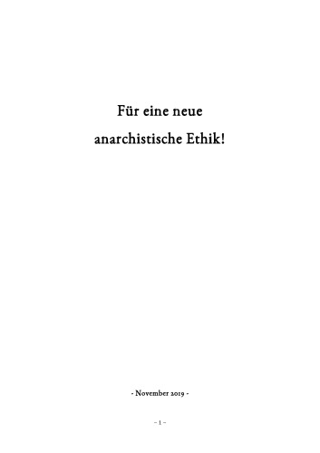 Für eine neue anarchistische Ethik!