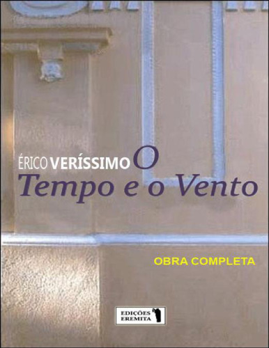 O Tempo e o Vento (Volume Único)