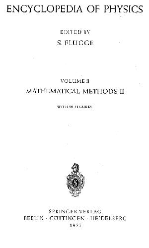Encyclopedia of physics, vol. 2. Mathematical methods II