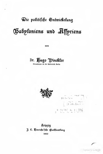 Die politische Entwickelung Babyloniens und Assyriens