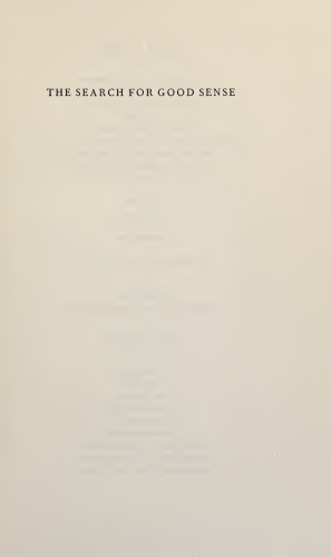 The Search for Common Sense: Four Eighteenth Century Characters Johnson Chesterfield Boswell Goldsmith