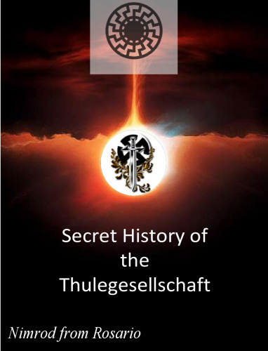 The Secret History of teh Thulegesellshaft