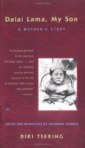 Dalai Lama, My Son: A Mother's Story