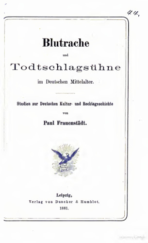 Blutrache und Totschlagsühne im deutschen Mittelalter