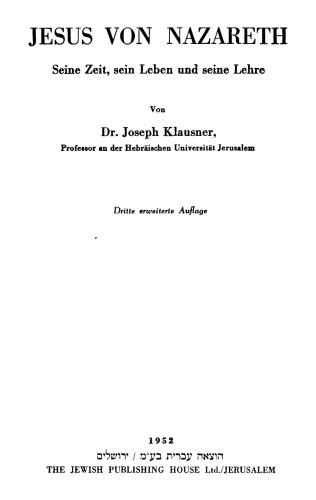 Jesus von Nazareth : Seine Zeit, sein Leben und seine Lehre