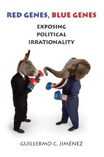 Red Genes, Blue Genes: Exposing Political Irrationality