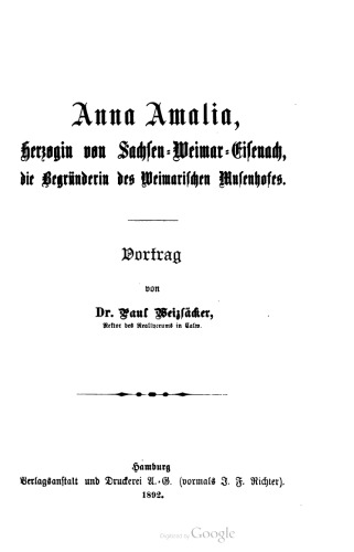 Anna Amalia, Herzogin von Sachsen - Weimar - Eisenach, die Begründerin des Weimarischen Musenhofes. Vortrag