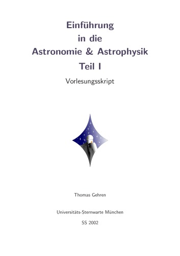 Einfuhrung in die. Astronomie & Astrophysik Vorlesungsskript