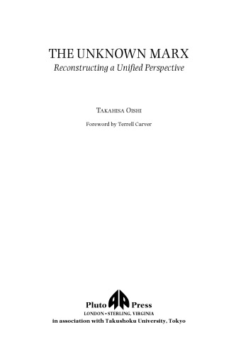 The Unknown Marx: Reconstructing a Unified Perspective