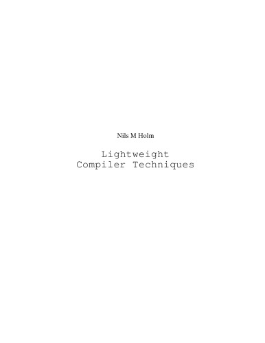 Lightweight Compiler Techniques