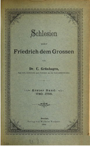 Schlesien unter Friedrich dem Großen / 1740-1756