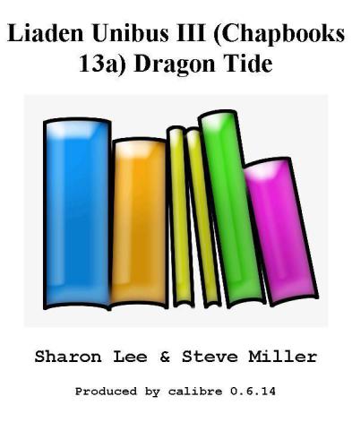 Liaden Unibus III Dragon Tide