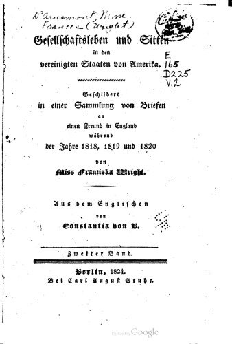 Gesellschaftsleben und Sitten in den vereinigten Staaten von Amerika: geschildert in einer Sammlung von Briefen an ainen Freund in England während der Jahre 1818, 1819 und 1820