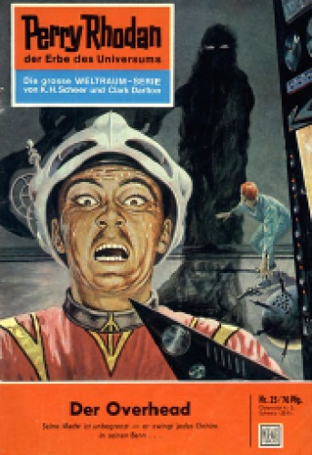 Perry Rhodan, der Erbe des Universums. Nr. 25. Der Overhead