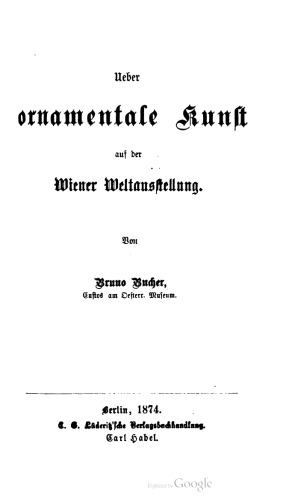 Ueber ornamentale Kunst auf der Wiener Weltausstellung