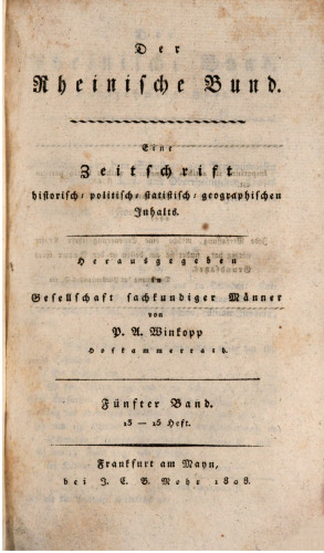 Der Rheinische Bund : Eine Zeitschrift historisch-, politisch-, statistisch-, geographischen Inhalts