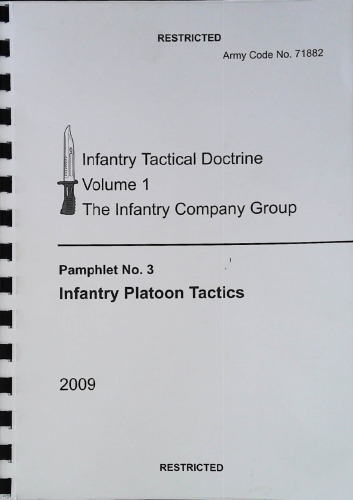 Infantry Tactical Doctrine- Volume 1 - The Infantry Company Group - Pamphlet No.3 - Infantry Platoon Tactics