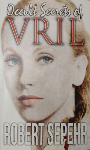 Occult Secrets Of Vril