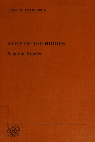 Signs of the Hidden: Semiotic Studies