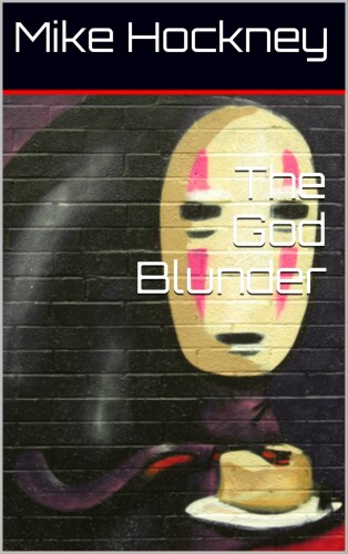 The God Blunder (The God Series Book 5)