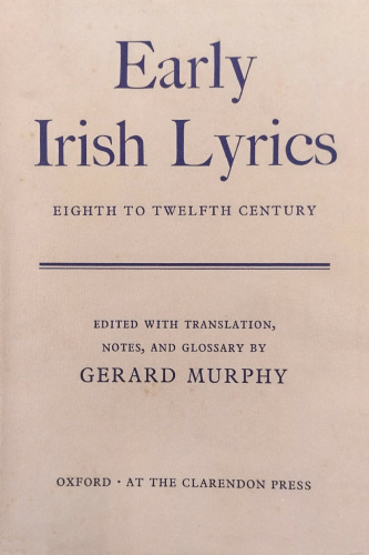 Early Irish Lyrics: Eighth to Twelfth Century