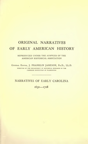 Narratives of Early Carolina 1660-1708