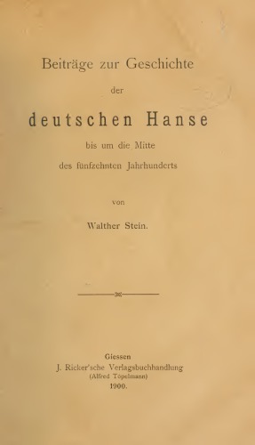Beiträge zur Geschichte der Hanse bis um die Mitte des 15. Jahrhunderts