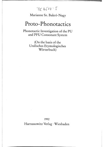 Proto-Phonotactics. Phonotactic Investigation of the PU and PFU Consonant System