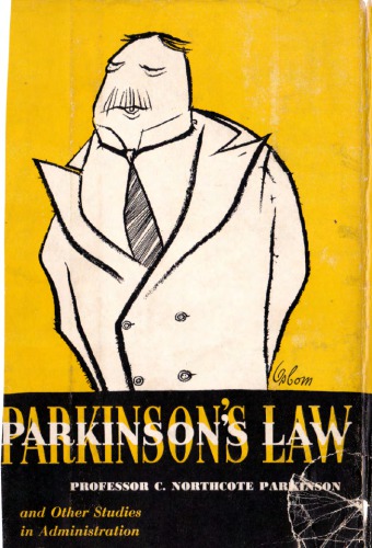 Parkinson’s Law, and Other Studies in Administration