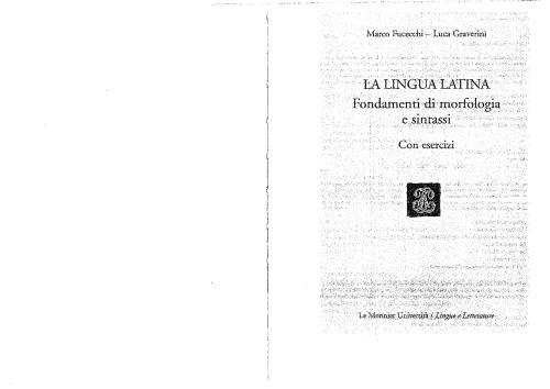 La lingua latina. Fondamenti di morfologia e sintassi. Con esercizi