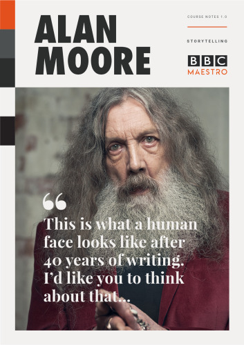 Alan Moore: Storytelling Course Notes