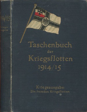 Taschenbuch der Kriegsflotten 19141915, Kriegsausgabe Die Fremden Kriegsflotten