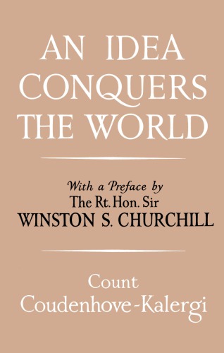 An Idea Conquers the World