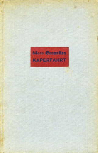 64000 Seemeilen Kaperfahrt