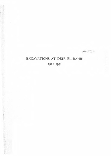 Excavations at Deir El Bahri, 1911-1931