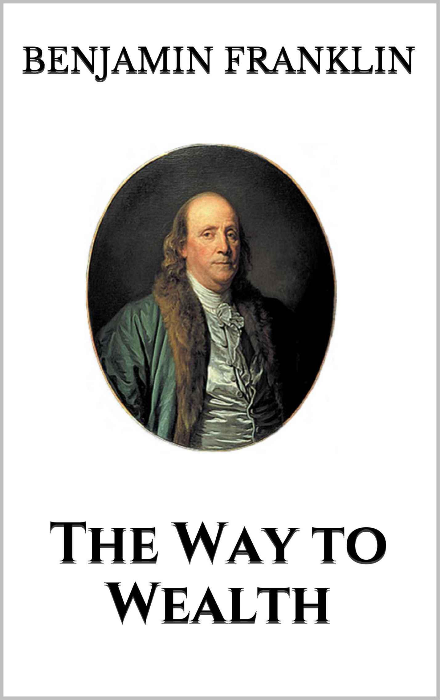 The Way to Wealth (Illustrated)