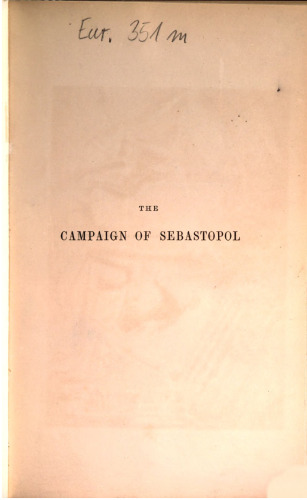 The Story of the Campaign of Sebastopol ; written in the camp