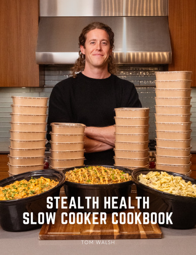 Stealth Health Slow Cooker Cookbook