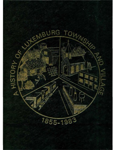 A History of Luxemburg Township and Village, 1855-1983